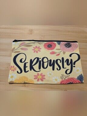 ❓❓NWOT Seriously? Canvas Makeup Bag Zipper Pouch Funny Floral Travel Cosmetic